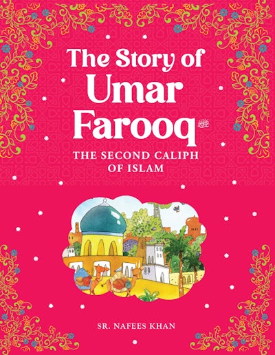 Umar Farooq - The Second Caliph of Islam