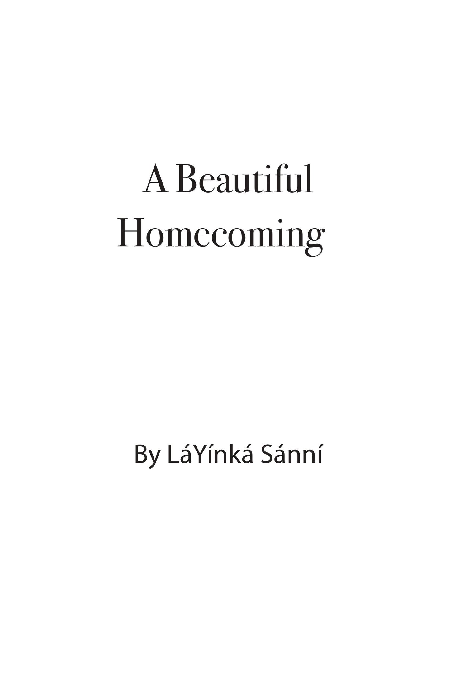 A Beautiful Homecoming