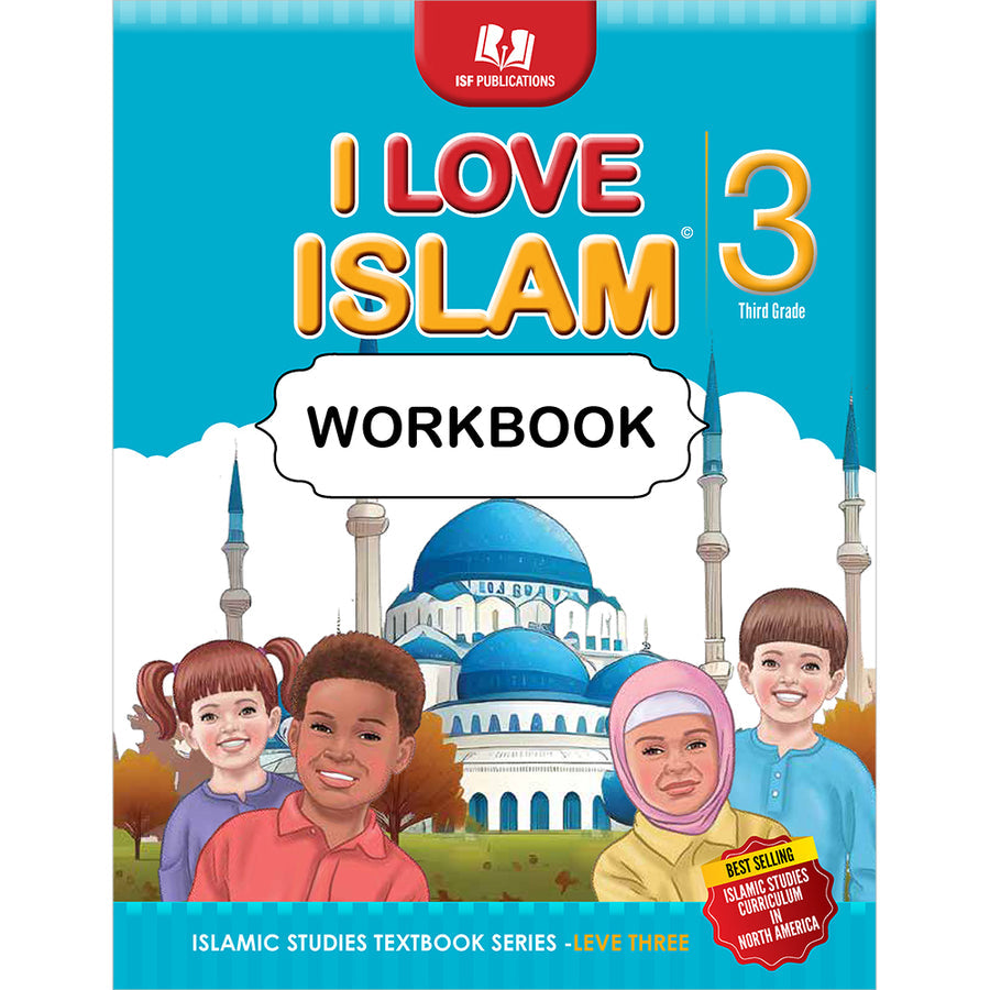 I Love Islam Workbook - Level 3 (2nd Ed)