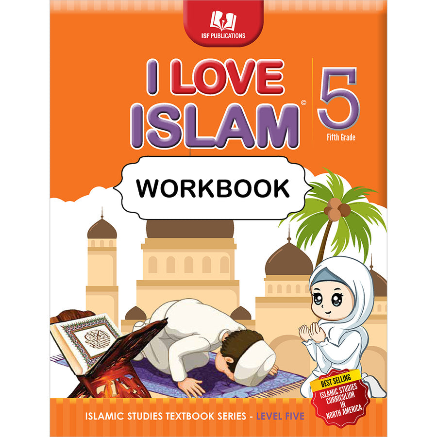 I Love Islam Workbook - Level 5 (2nd Ed)