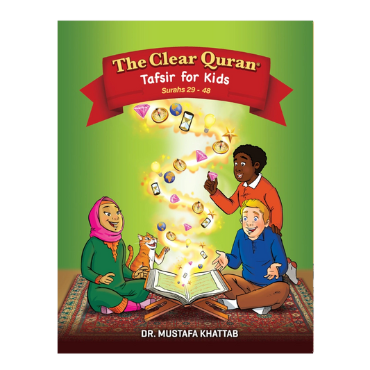 The Clear Quran for Kids - Vol 2 (Surahs 29 - 48)