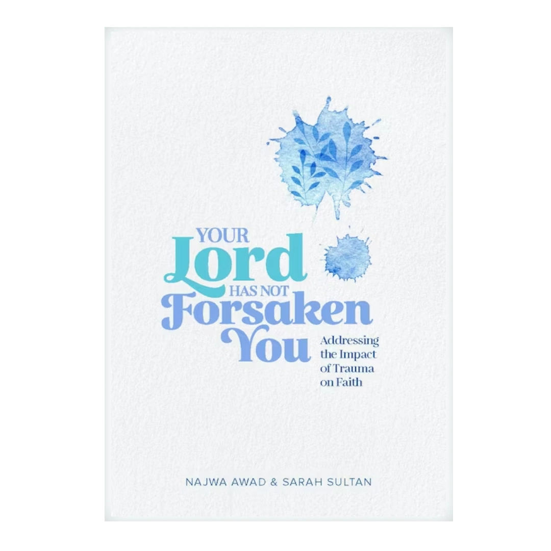 Your Lord has not Forsaken You
