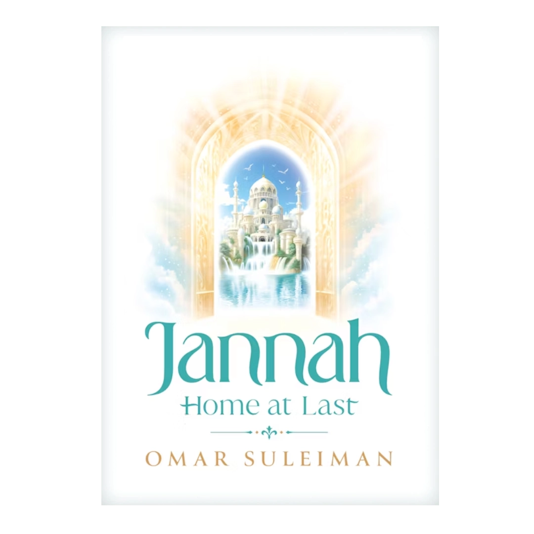 Jannah - Home at Last - by Dr. Omar Suleiman
