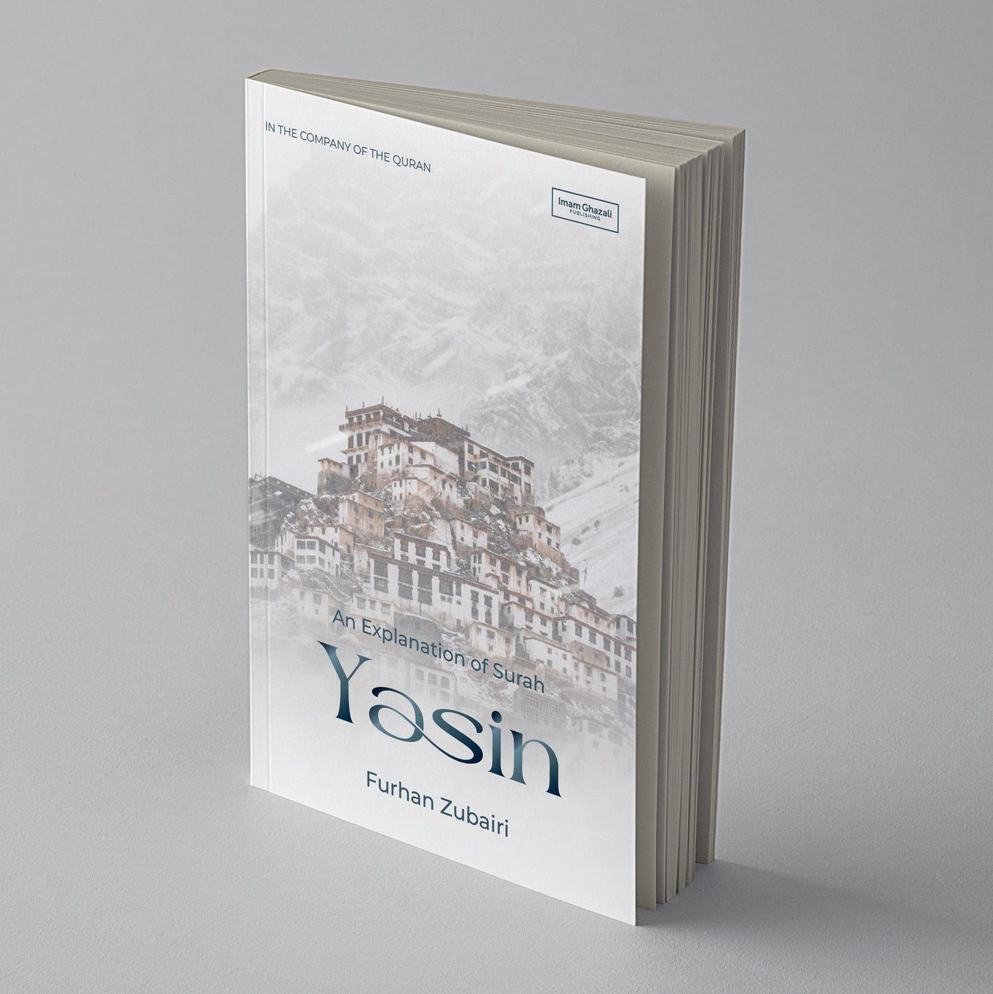 In the Company of the Quran – An Explanation of Surah Ya Sin