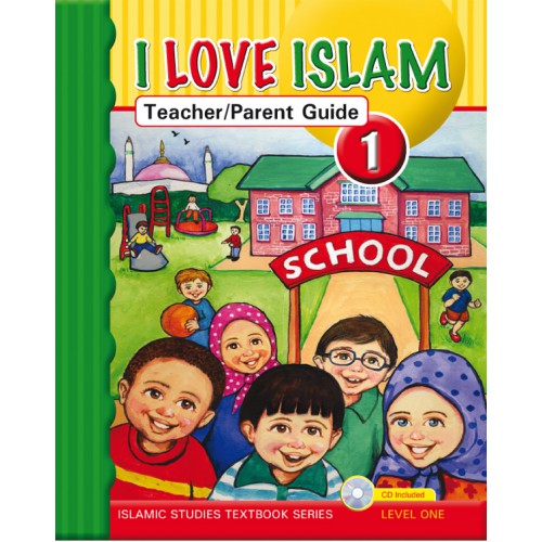 I Love Islam Teacher's Guide - Level 1 (1st Ed)