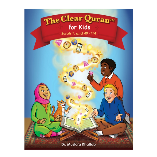 The Clear Quran for Kids - Vol 1 (Surahs 1 & 49 - 114)