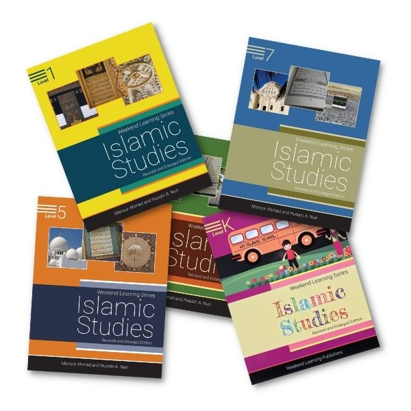 Islamic Studies Collection - Complete Set of Weekend Learning Islamic Studies Curriculum Series including Textbooks, Student Workbooks and Teacher's Manuals from Level Kindergarten to Level 11-12 