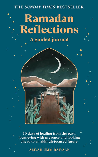 Ramadan Reflections - A Guided Journal by Aliyah Umm Raiyaan
