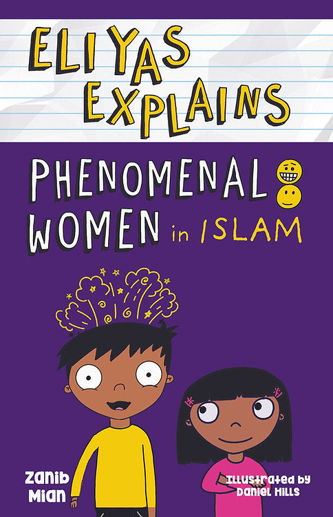 Eliyas Explains: Phenomenal Women in Islam