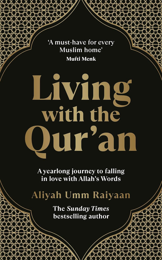 Living with the Qur'an - A yearlong journey to falling in love with Allah's Words