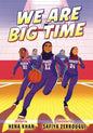 We Are Big Time - A Graphic Novel