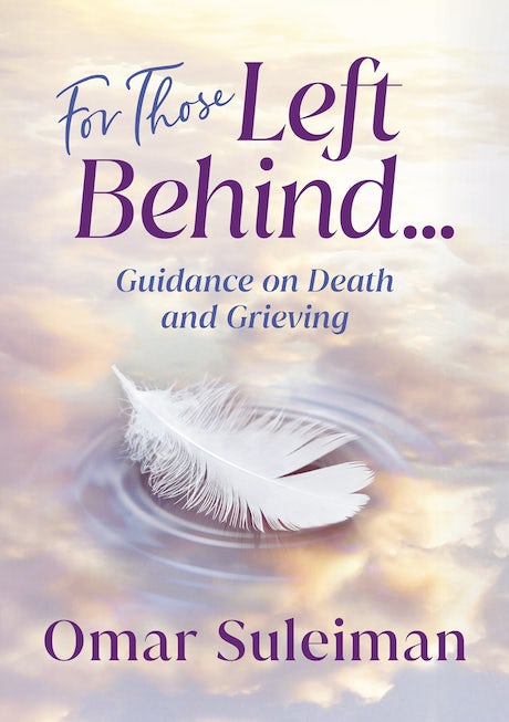 For Those Left Behind - by Dr. Omar Suleiman