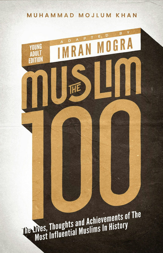 The Muslim 100 (Young Adult Edition) - Box Set (Books 1 to 4)