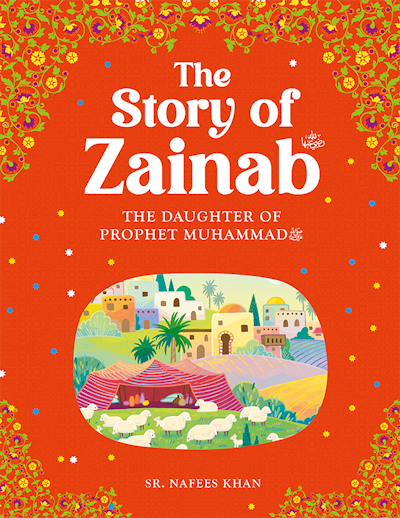 Zainab: Daughter of Prophet Muhammad