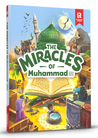 The Miracles of Muhammad ﷺ