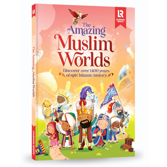 The Amazing Muslim Worlds
