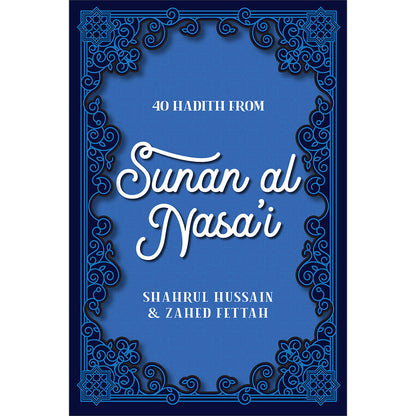 40 Hadith from Sunan Al Nasai