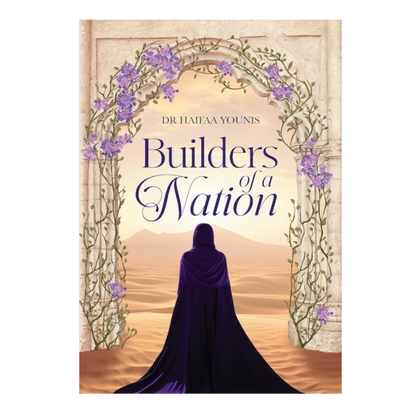 Builders of a Nation - by Haifaa Younis