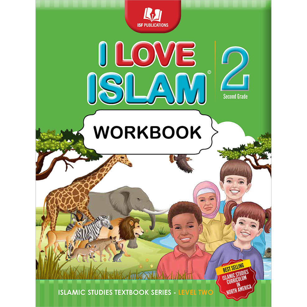 I Love Islam Workbook - Level 2 (2nd Ed)
