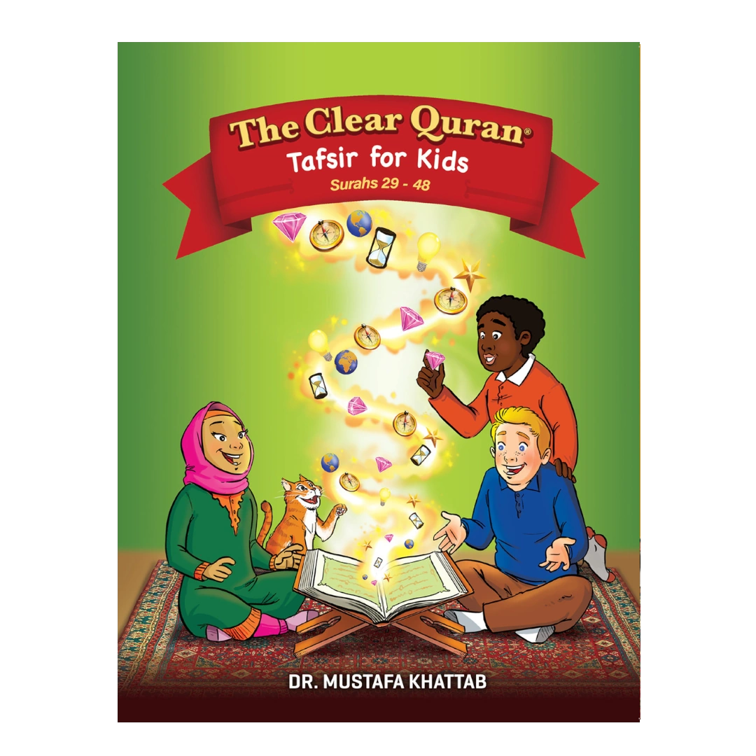 The Clear Quran for Kids - Vol 2 (Surahs 29 - 48)