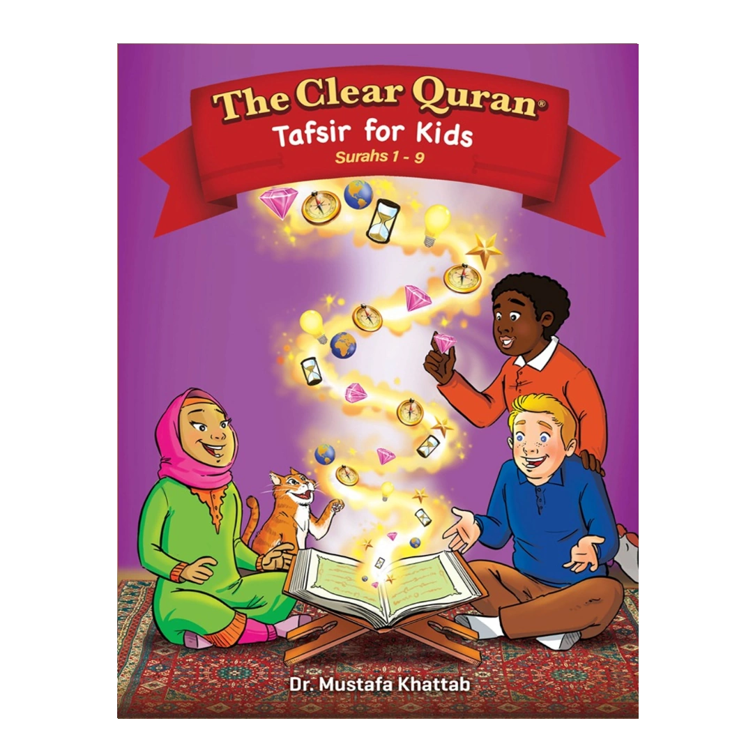 The Clear Quran for Kids - Vol 4 (Surahs 1 - 9)