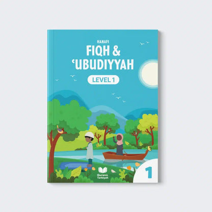 Fiqh & ʿUbudiyyah (Hanafi) – Level 1