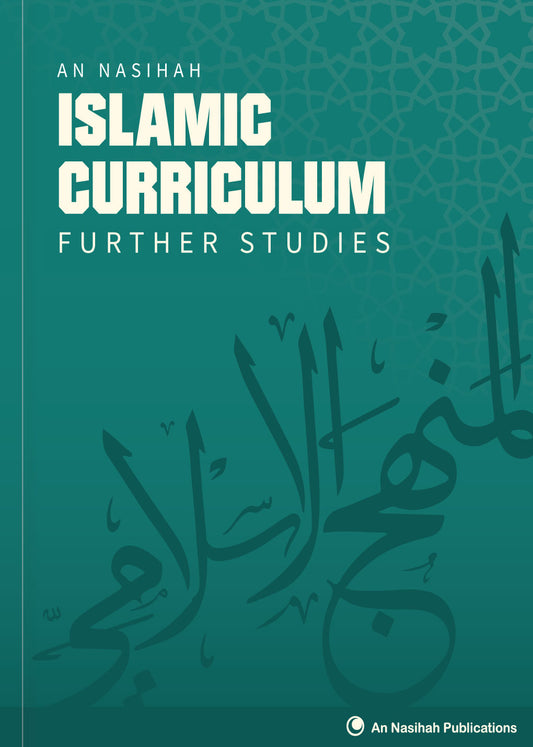 An Nasihah Islamic Curriculum - Further Studies