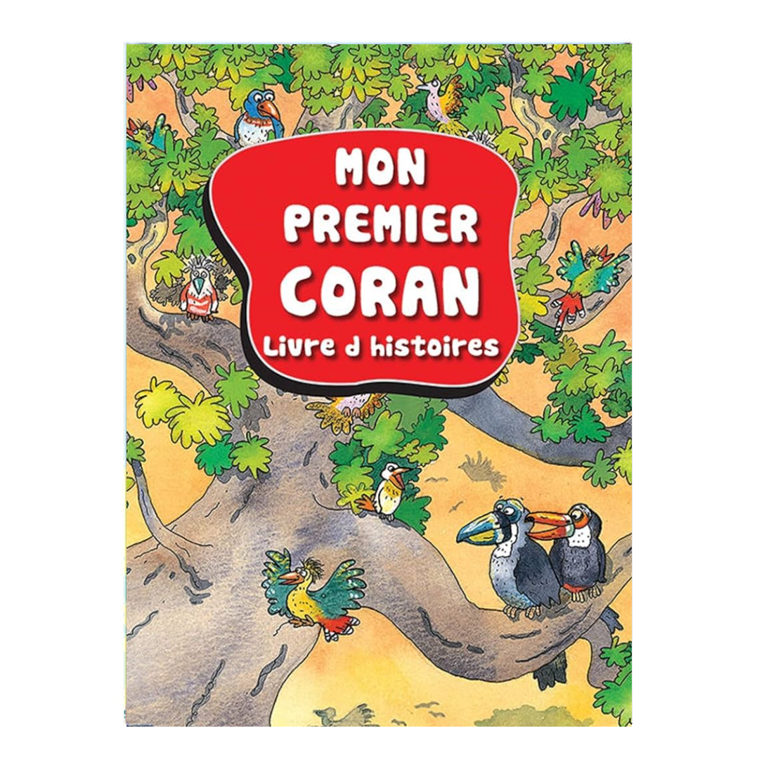 My First Quran Storybook (French) - Mon Premier Coran Livre D’Histoires