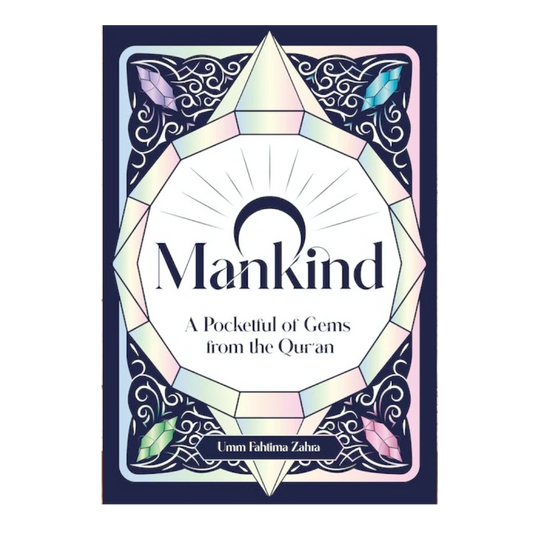 O Mankind - A Pocketful of Gems from the Qur'an