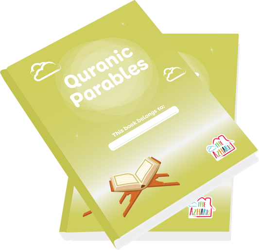 Quranic Parables (The Azharis Video Series Workbook)