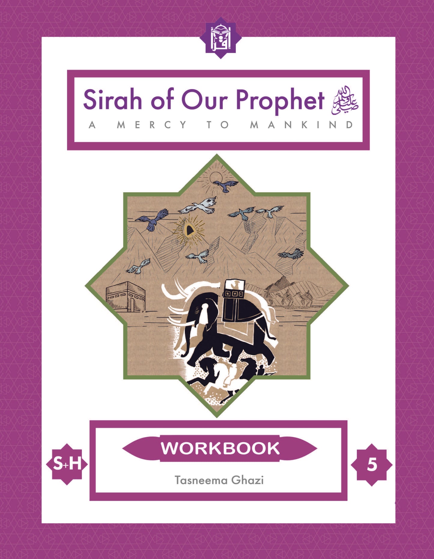 Sirah of our Prophet - Grade 5 Workbook