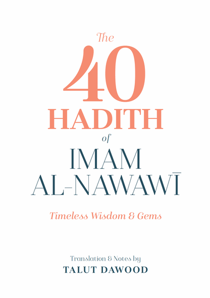 The 40 Hadith of Imam al-Nawawi