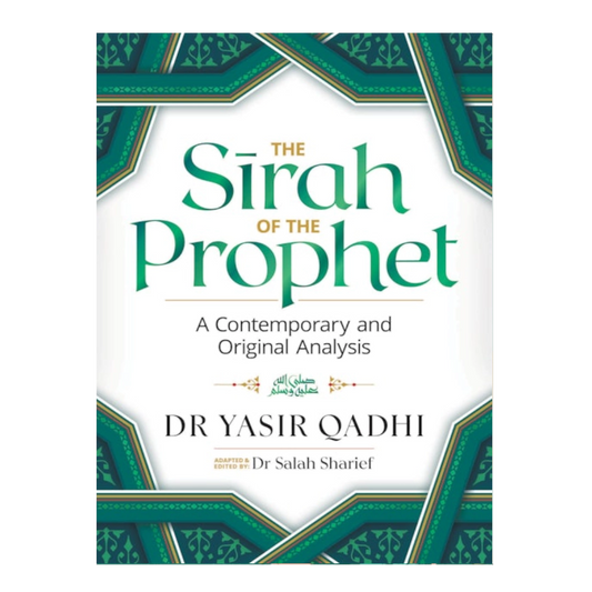 The Sirah of the Prophet - by Yasir Qadhi (Papeback)