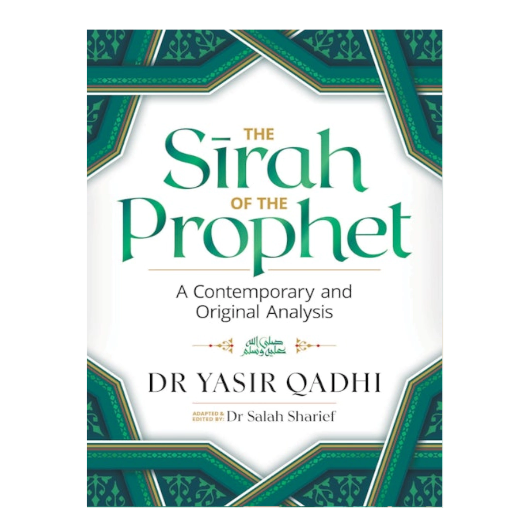 The Sirah of the Prophet - by Dr. Yasir Qadhi