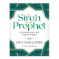 The Sirah of the Prophet - by Dr. Yasir Qadhi