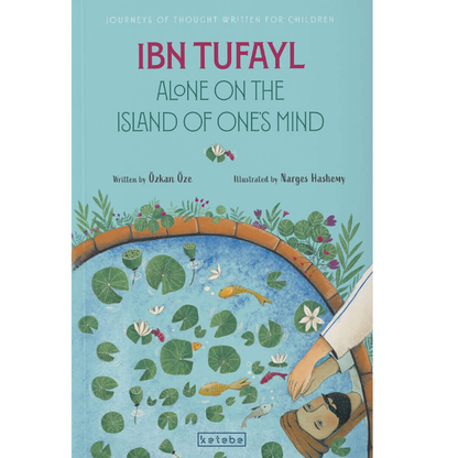 Ibn Tufayl - Alone on the Island of One’s Mind