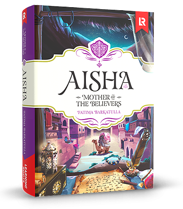 Aisha - Mother of the Believers
