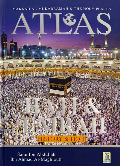 Atlas of Hajj and Umrah - History & Fiqh