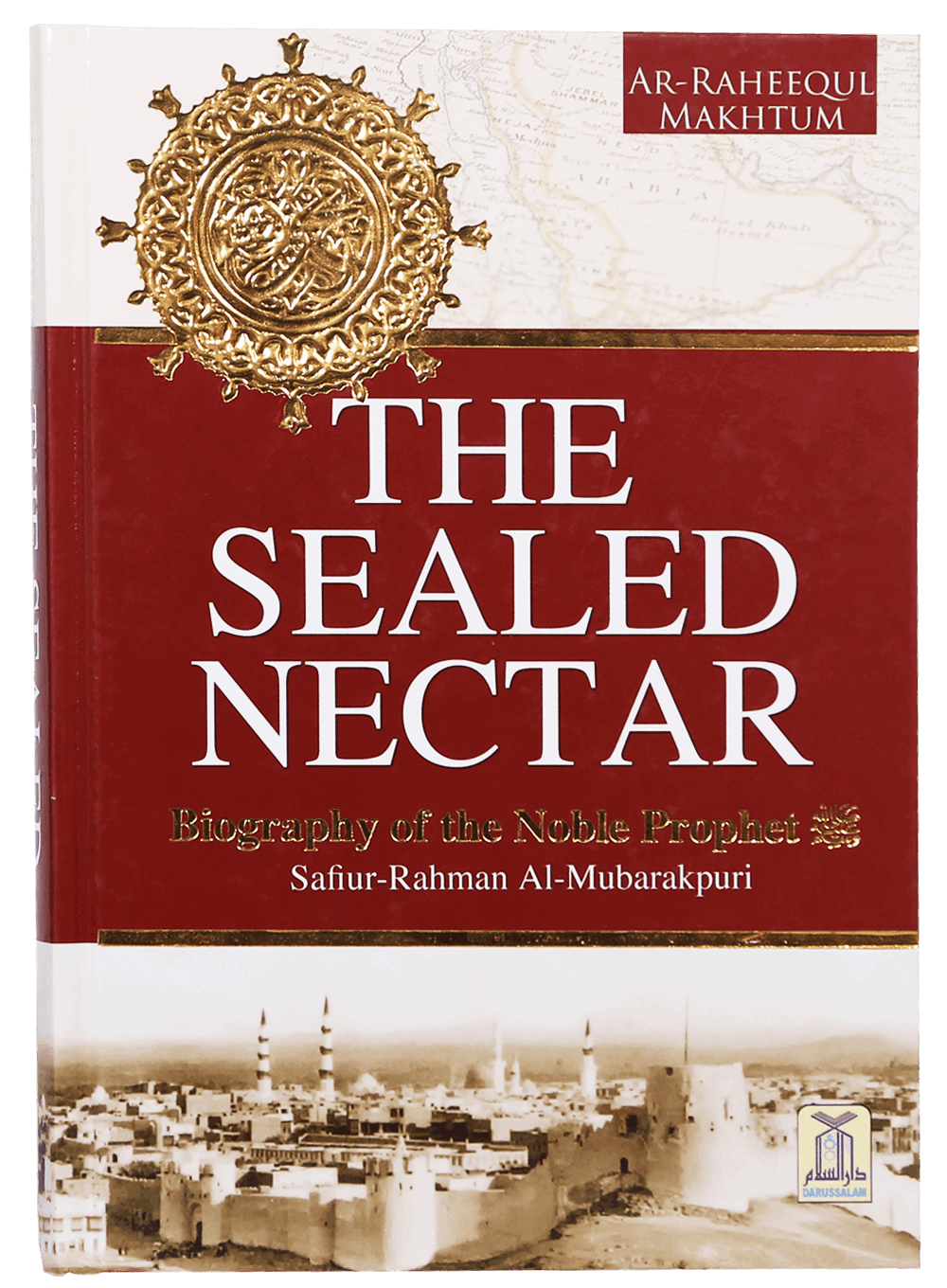 The Sealed Nectar (Ar Raheequl Makhtum)
