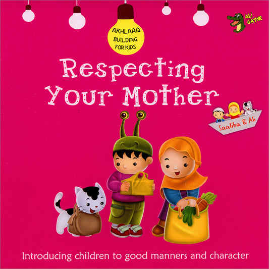 Akhlaaq Building - Respecting Your Mother
