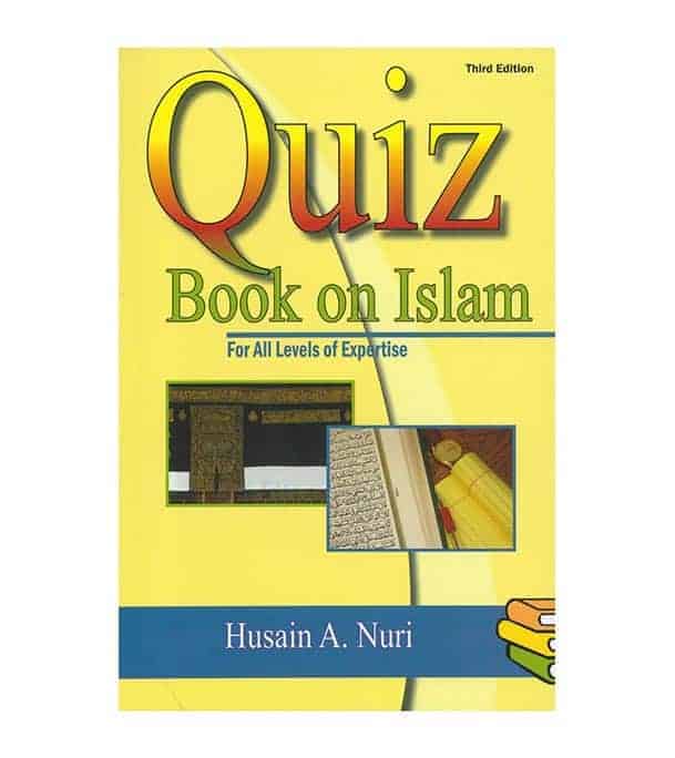 Quiz Book on Islam - Third Edition - Husain A Nuri