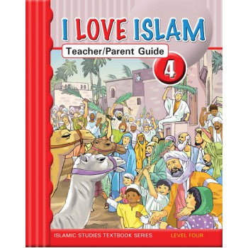 I Love Islam Teacher's Guide - Level 4