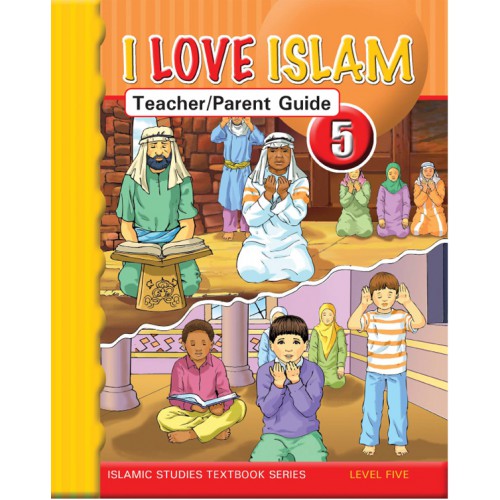 I Love Islam Teacher's Guide - Level 5