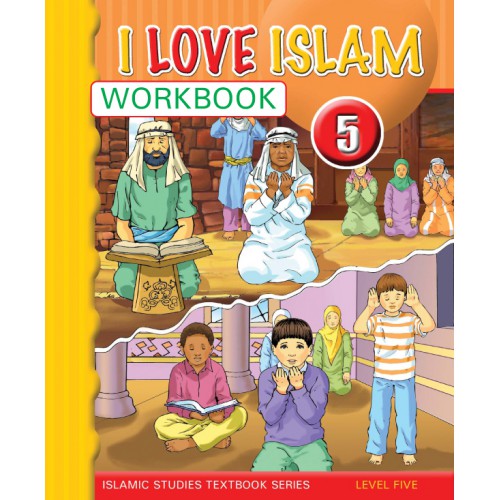 I Love Islam Workbook - Level 5