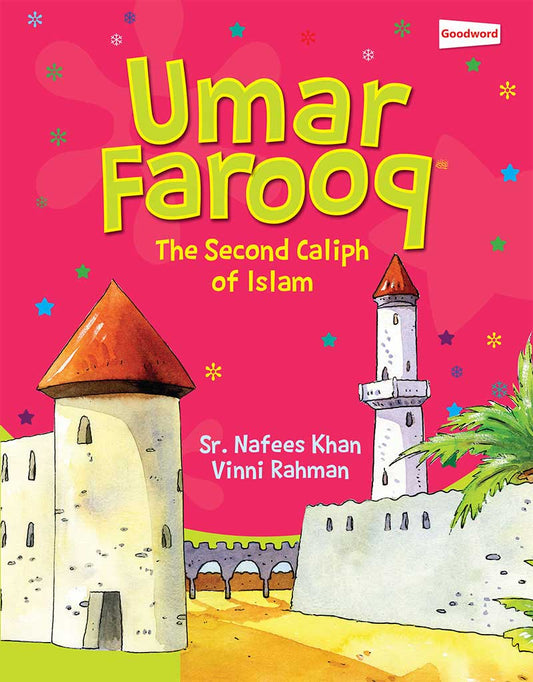 Umar Farooq - The Second Caliph of Islam