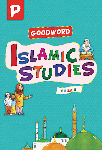 Goodword Islamic Studies Primer