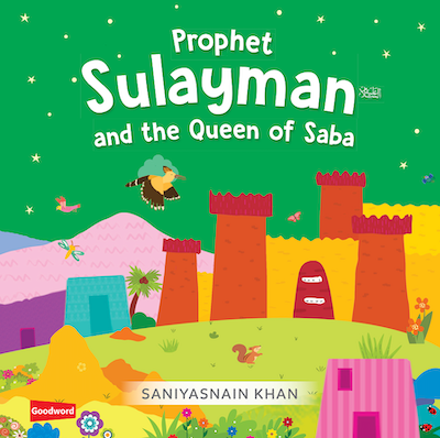 Prophet Sulaiman and the Queen of Saba
