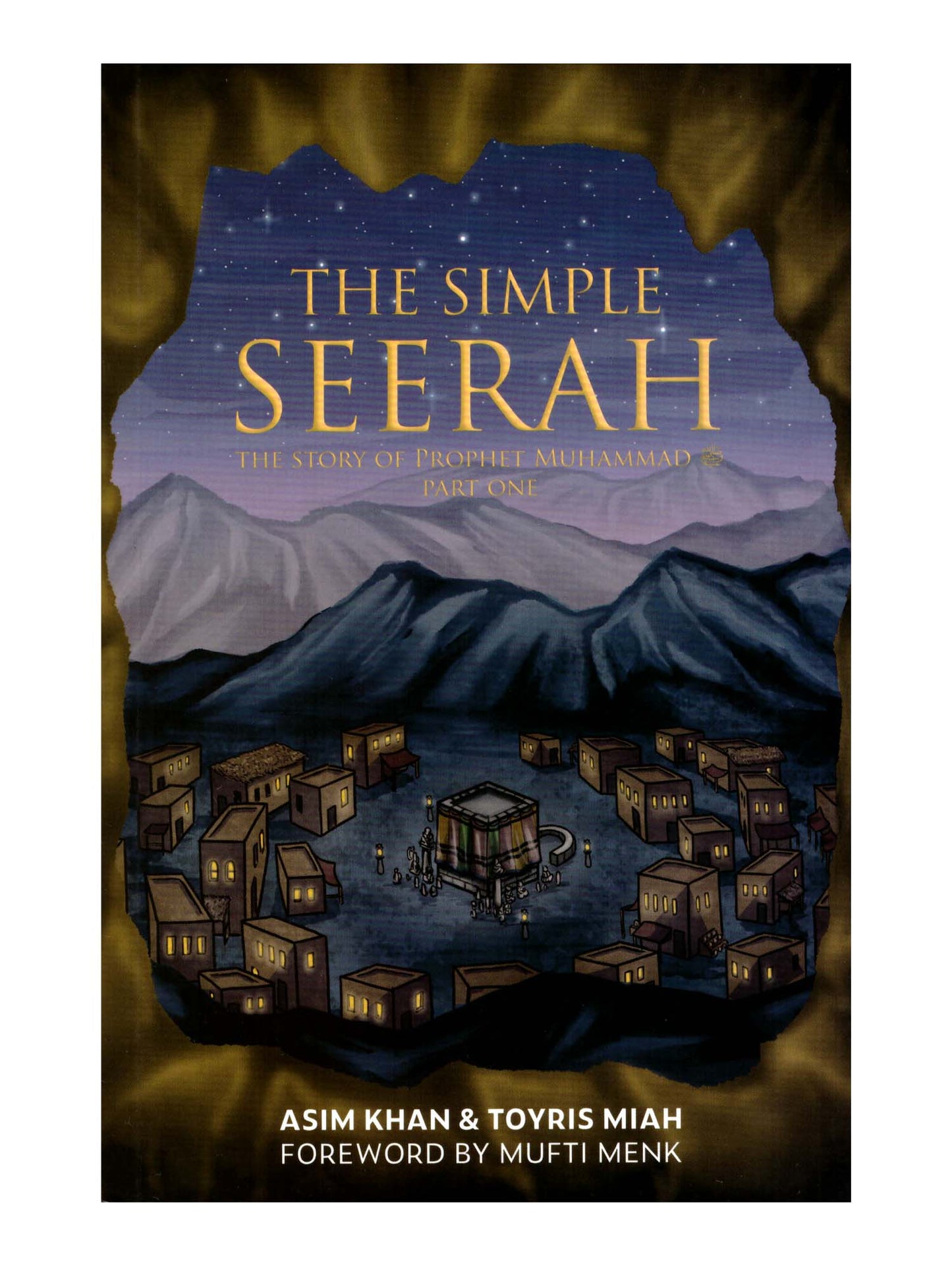 The Simple Seerah - The Story of Prophet Muhammad - Part 1
