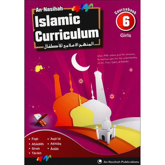 An Nasihah Islamic Curriculum - Coursebook 6 Girls