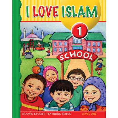 I Love Islam Textbook - Level 1 (1st Ed)